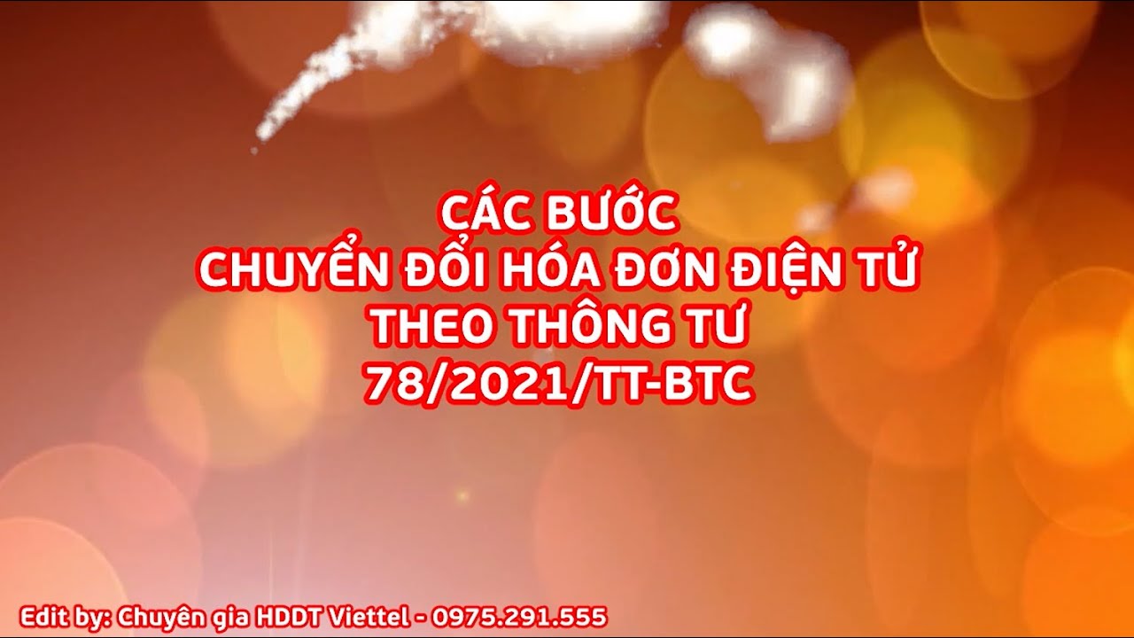 Các bước chuyển đổi hóa đơn điện tử theo Thông tư 78