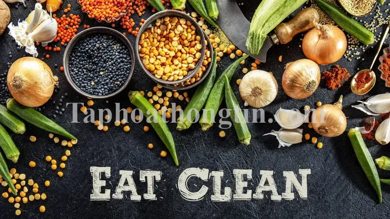 Eat Clean là gì? Thực đơn tham khảo cho người mới bắt đầu