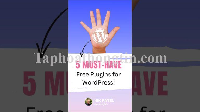 5 Free WordPress Plugins You Need to Try!