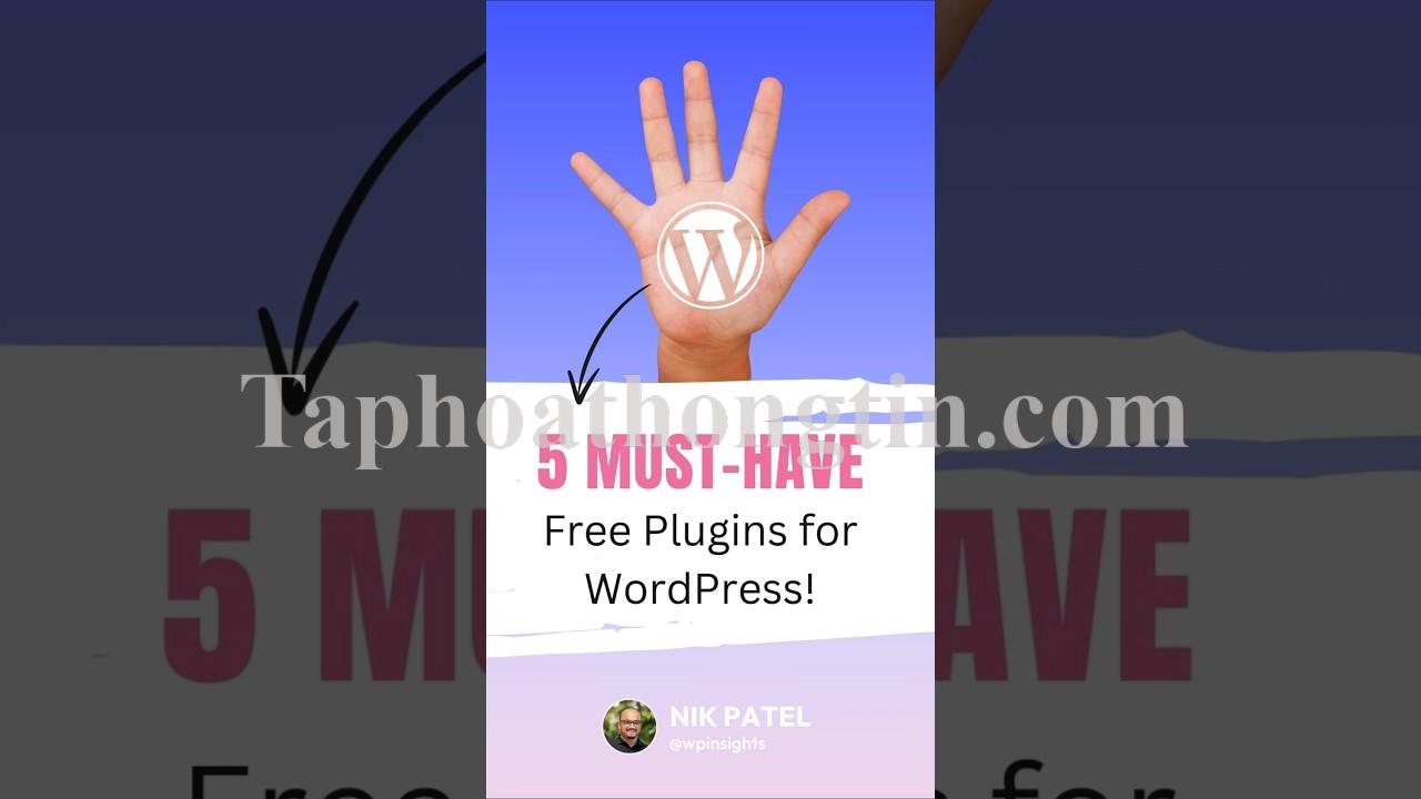 5 Free WordPress Plugins You Need to Try!